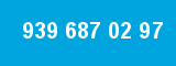 939 687 02 97